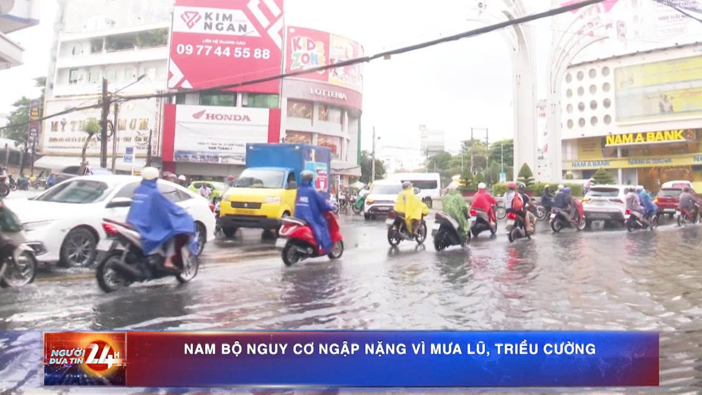 Nam bộ nguy cơ ngập nặng vì mưa lũ, triều cường