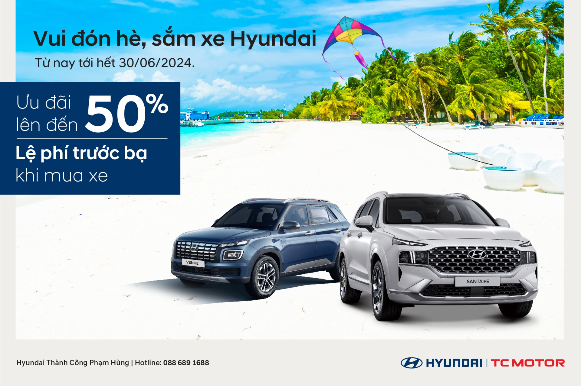 “Vui đón hè – Sắm xe Hyundai” ngập tràn ưu đãi tại Hyundai Phạm Hùng