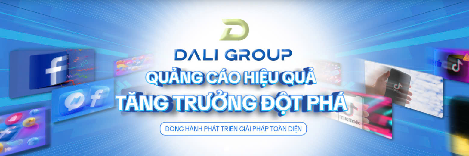 Dali Group: Tiên Phong trong Quảng Cáo Kỹ Thuật Số và Dịch Vụ Marketing